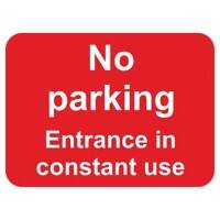 Prohibition Sign No Parking Entrance in Constant Use PVC 40 x 30 cm