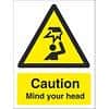 Caution mind your head Sign vinyl adhesive 150MM X 200MM