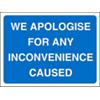 Site Sign Apologise Inconvenience Fluted board 45 x 60 cm