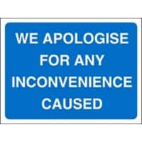 Site Sign Apologise Inconvenience PVC 45 x 60 cm