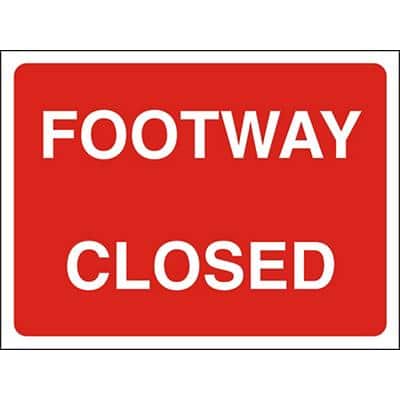 Site Sign Footway Closed Fluted board 45 x 60 cm