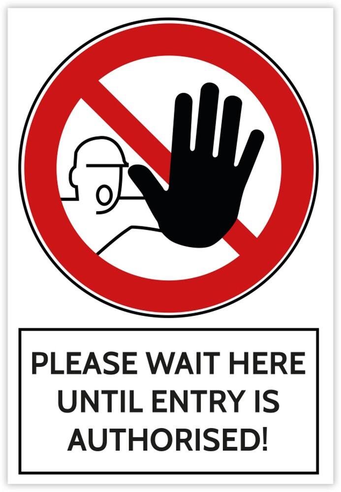 Trodat Health and Safety Sign Please wait here until entry is ...