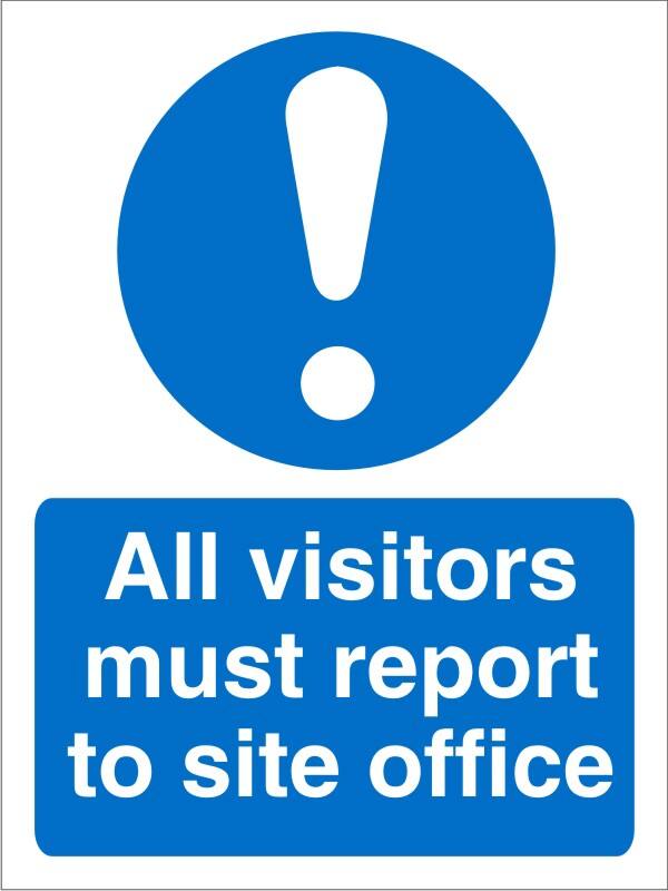 Mandatory Sign All Visitors Report to Site Adhesive Plastic 30 x 20 cm