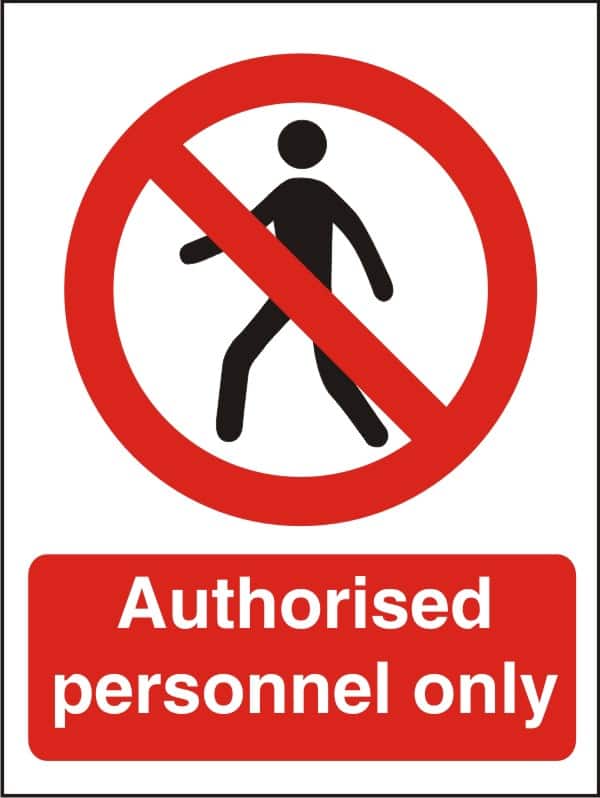 Warning Sign Authorised Only Adhesive Plastic 20 x 15 cm