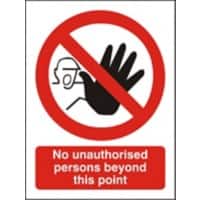 Prohibition Sign No Unauthorised Persons Beyond This Point Self Adhesive Plastic 40 x 30 cm