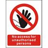 Prohibition Sign No Access for Unauthorised Persons PVC 15 x 20 cm