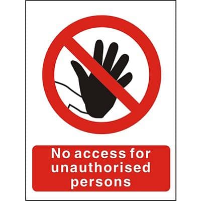 Prohibition Sign No Access for Unauthorised Persons SAV (Self Adhesive Vinyl) 15 x 20 cm