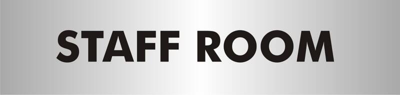 School Sign Staff Room Adhesive Acrylic 4.5 x 19 cm