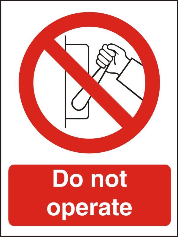 Warning Sign Do Not Operate Adhesive Vinyl 30 x 20 cm
