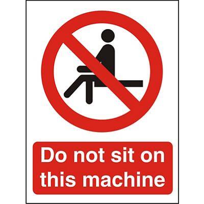 Prohibition Sign Do Not Sit On This Machine Vinyl 30 x 20 cm